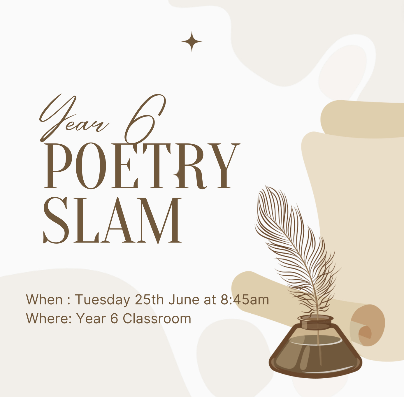 Come and Join us for the Year 6 Poetry Slam - Tuesday 25th June at 8:45am