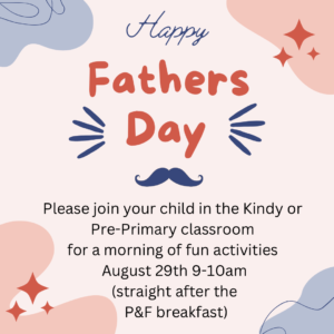 Kindy and Pre Primary Father’s Day Morning