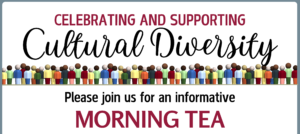 Celebrating and Supporting Cultural Diversity Morning Tea - Wednesday 12th March